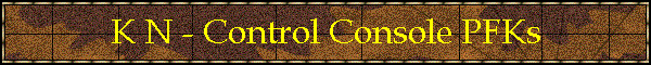 K N - Control Console PFKs